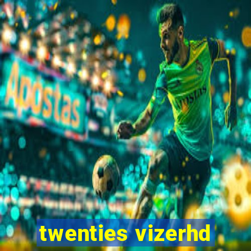 twenties vizerhd